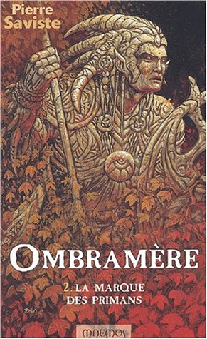 Ombramère Tome 2 : La marque des Primans Ombramère Tome 2 : La marque des Primans