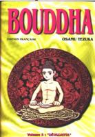 Bouddha, tome 3 : Dévadatta Bouddha, tome 3 : Dévadatta