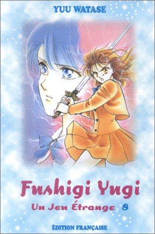 Fushigi Yugi, Tome 08 Fushigi Yugi, Tome 08