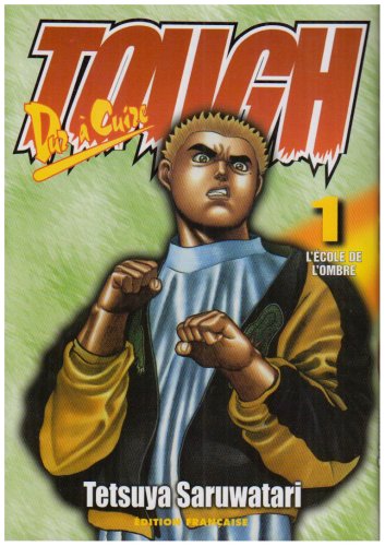 Tough dur à cuire, tome 1