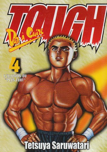 Tough dur à cuire, tome 4 Tough dur à cuire, tome 4