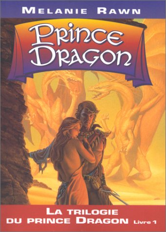 La Trilogie du Prince Dragon, tome 1 : Prince Dragon