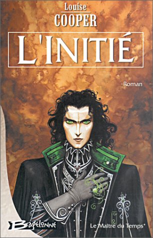 Le Maître du Temps, tome 1 : L'Initié Le Maître du Temps, tome 1 : L'Initié