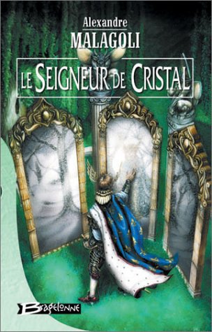 Le seigneur de cristal