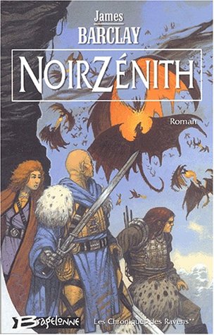 Les chroniques des Ravens, tome 2 : Noir Zénith