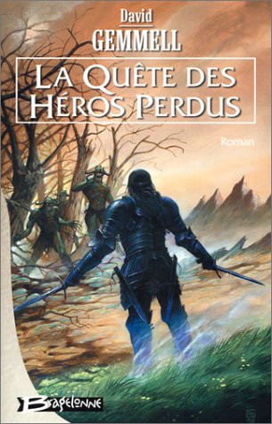 La Quête des héros perdus La Quête des héros perdus