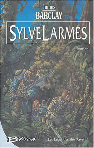 Les Légendes des Ravens, tome 1 : SylveLarme