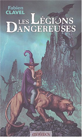 Les légions dangereuses Les légions dangereuses