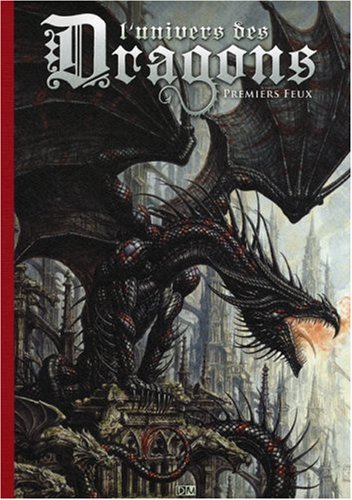 L'univers des Dragons : Tome 1