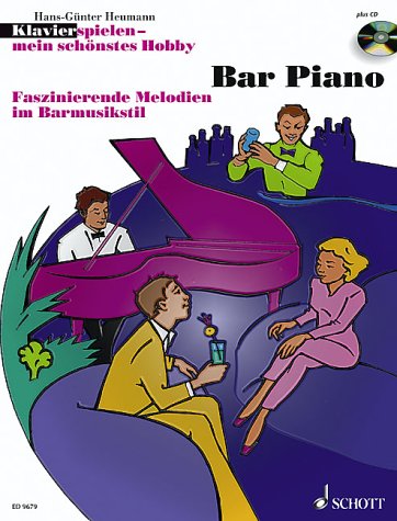 Klavierspielen, mein schönstes Hobby, Bar Piano, m. Audio-CD Klavierspielen, mein schönstes Hobby, Bar Piano, m. Audio-CD