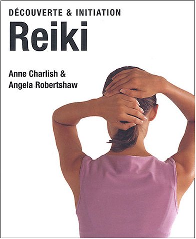 Le Reiki (En Francais) Le Reiki (En Francais)