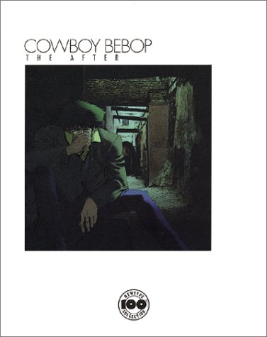 Cowboy Bebop The After (Kauboui Bibappu The After) (in Japanese) Cowboy Bebop The After (Kauboui Bibappu The After) (in Japanese)