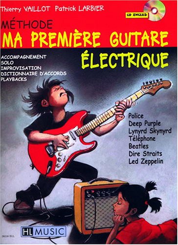 Ma première guitare électrique Ma première guitare électrique