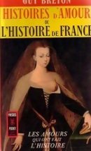 Histoires d'amour de l'histoire de france