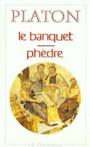 Platon - Le banquet / Phèdre