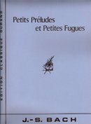 BACH Petits préludes et fugues BACH Petits préludes et fugues