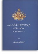 Le saxophone classique vol 1