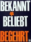 Bekannt Beliebt Begehrt Band 2 Bekannt Beliebt Begehrt Band 2