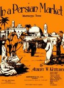 Sur un marché Persan de Ketelbey Sur un marché Persan de Ketelbey