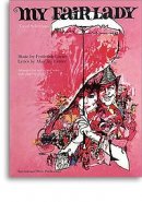 My Fair Lady - frederick Loewe My Fair Lady - frederick Loewe