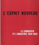 L'esprit nouveau: Le Corbusier et l'industrie 1920-1925