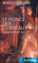 La Roue du temps Tome 22 : Le prince des corbeaux 