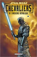 Star Wars - Chevaliers de l'ancienne république T02 - Ultime recours