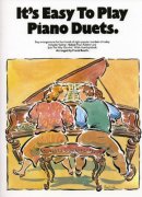 It's easy to play piano duets It's easy to play piano duets