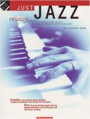 Just jazz: Progressive piano solos : (graded from Associated Board grades III to V)
