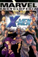Marvel Encyclopedia Volume 2: X-Men HC (Marvel Encyclopedia)