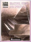 Beautiful Hymns And Spirituals Beautiful Hymns And Spirituals
