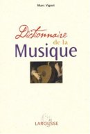 La musique / histoire, dictionnaire, discographie