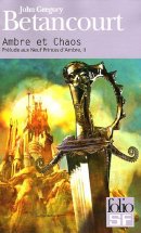 Prélude aux Neuf Princes d'Ambre, Tome 2 : Ambre et chaos Prélude aux Neuf Princes d'Ambre, Tome 2 : Ambre et chaos