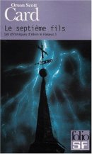 Le chroniques d'Alvin le Faiseur, tome 1 : Le Septième Fils Le chroniques d'Alvin le Faiseur, tome 1 : Le Septième Fils