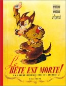 La Bête est morte ! : La Guerre mondiale chez les animaux