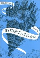 La Passe-miroir (Tome 1-Les Fiancés de l'hiver)