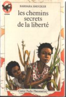 Les chemins secrets de la liberte