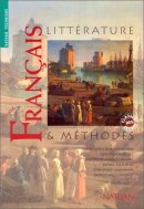 Français: Littérature & méthodes Français: Littérature & méthodes