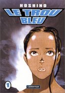 Le Trou bleu, tome 1