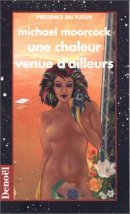 Une chaleur venue d'ailleurs Une chaleur venue d'ailleurs