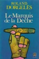 Le marquis de la deche : roman