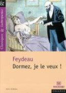 Feydeau - La Duchesse des Folies-Bergère Séance de nuit La Lycéenne Dormez, je le veux ! (Le Livre de poche)