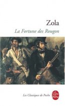 La Fortune des Rougon La Fortune des Rougon