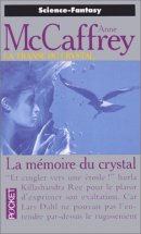 La Trance du crystal, tome 3 : La mémoire du crystal