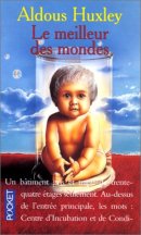 Le Meilleur des mondes Le Meilleur des mondes