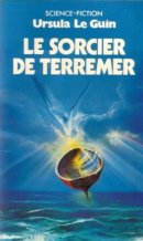 Le cycle de terremer Tome 1 : Sorcier de terremer Le cycle de terremer Tome 1 : Sorcier de terremer