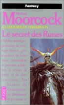 La Légende de Hawkmoon, tome 4: Le secret des Runes