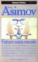 Asimov présente, tome 2: Futur sans escale 