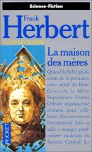 Cycle de Dune, tome 7, La Maison des mères Cycle de Dune, tome 7, La Maison des mères