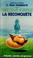 Terre champ de bataille, tome 2 : La Reconquête Terre champ de bataille, tome 2 : La Reconquête